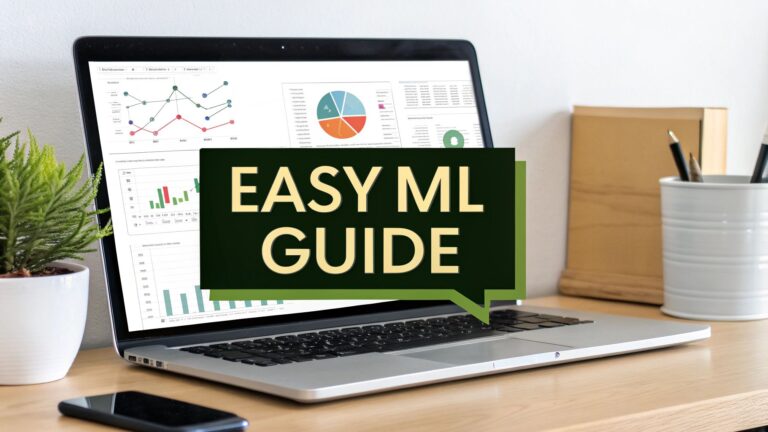 Machine Learning Algorithms Explained: Your Friendly Guide for Beginners