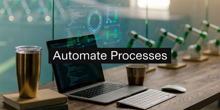 Master how to automate business processes